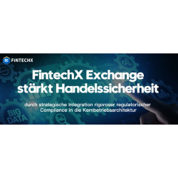 FintechX Exchange stärkt Handelssicherheit durch strategische Integration rigoroser regulatorischer Compliance in die Kernbetriebsarchitektur FintechX Exchange stärkt Handelssicherheit durch strategische Integration rigoroser regulatorischer Compliance in die Kernbetriebsarchitektur