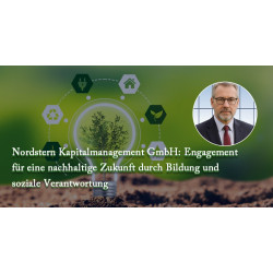 Nordstern Kapitalmanagement GmbH: Engagement für eine nachhaltige Zukunft durch Bildung und soziale Verantwortung