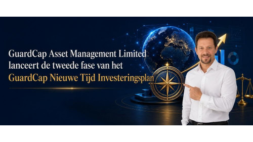 GuardCap Asset Management Limited lanceert de tweede fase van het GuardCap Nieuwe Tijd Investeringsplan.